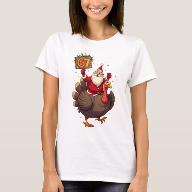 🎅🦃 Santa Riding a Turkey with Number 67 Funny  T-Shirt (Vorderseite)