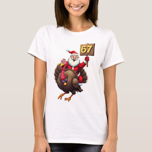 🎅🦃 Santa Riding a Turkey with Number 67 Funny T-Shirt (Vorderseite)