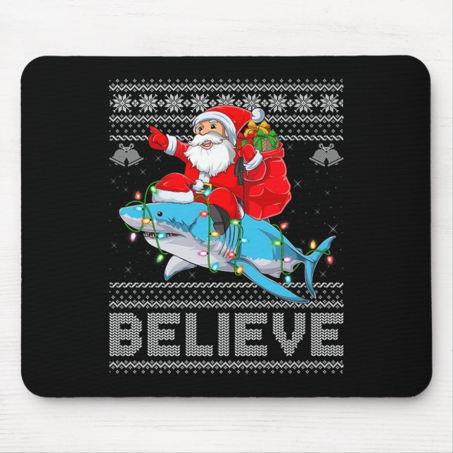 Santa Riding Shark Ugly Christmas Sweater Believe  Mousepad (Vorne)