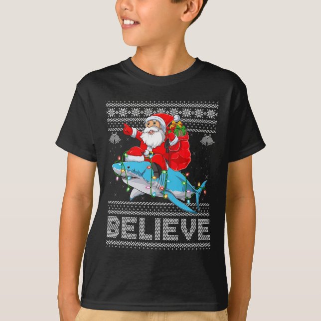 Santa Riding Shark Ugly Christmas Sweater Believe  T-Shirt (Vorderseite)