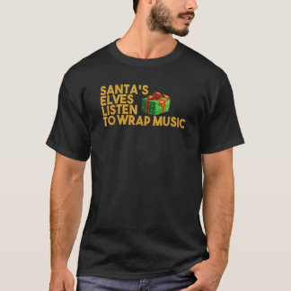 Santa s Elves Hört Wrap Music Weihnachtsmann T T-Shirt
