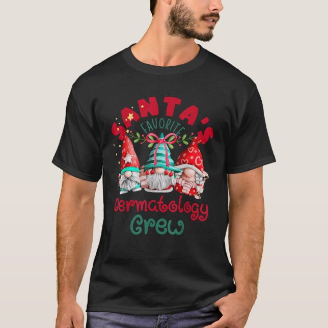Santa s Favorite Dermatology Crew Christmas Gnome  T-Shirt (Vorderseite)