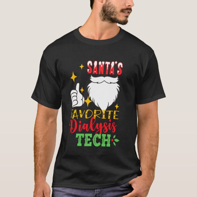 Santa S Favorite Dialysis Tech Funny Christmas Nur T-Shirt (Vorderseite)