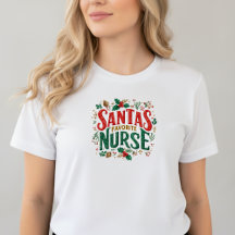 Santa’s Favorite Nurse • Christmas Nurse T-Shirt