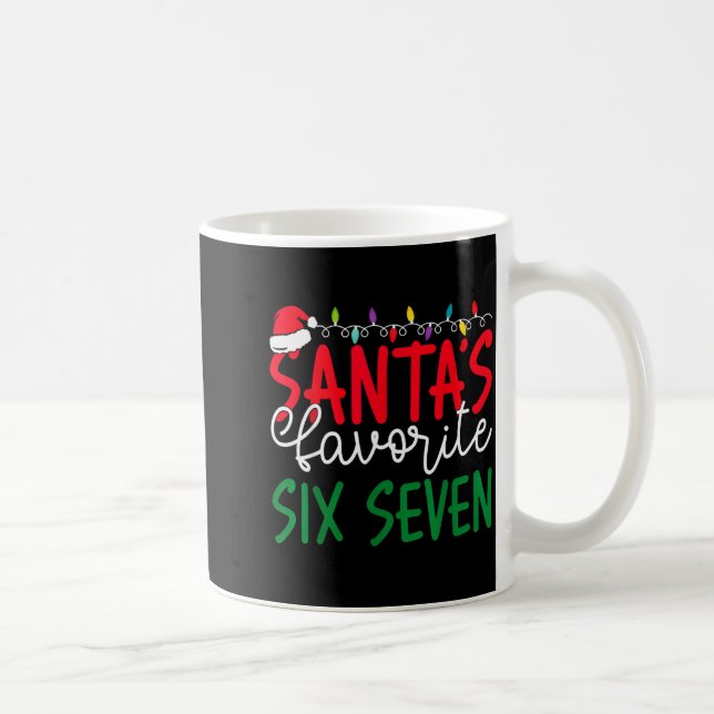 Santa’s Favorite Six Seven 67 Christmas Humor Meme Kaffeetasse (Rechts)