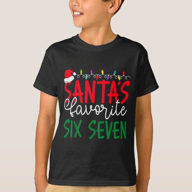 Santa’s Favorite Six Seven 67 Christmas Humor Meme T-Shirt (Vorderseite)