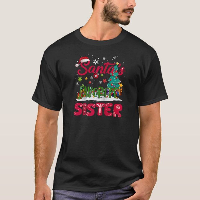 Santa s Lieblings-Sister-Weihnachtsmannmütze Ugly  T-Shirt (Vorderseite)