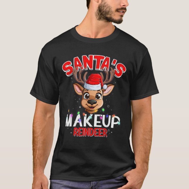 Santa s Makeup Reindeer Matching Christmas  T-Shirt (Vorderseite)