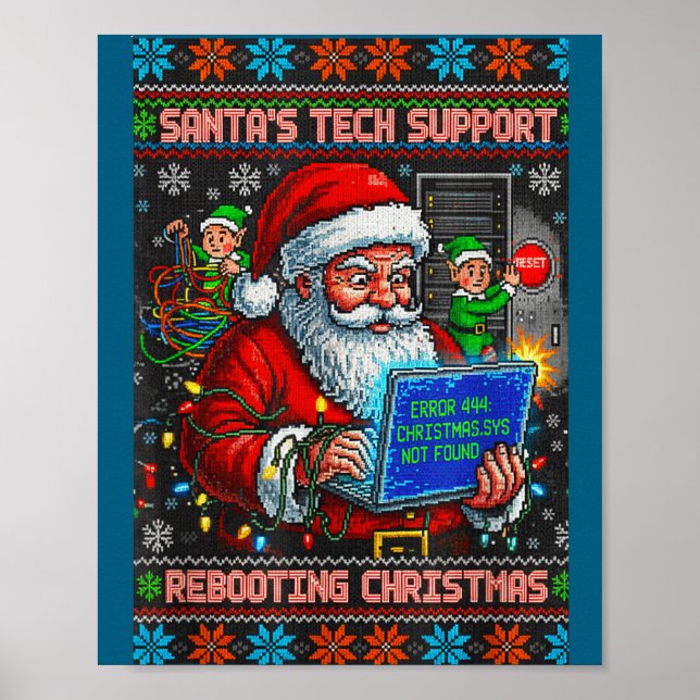 Santa s Support Rebooting Tech Ugly Poster (Vorne)