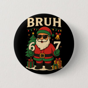 Santa sagt 67 Bruh Santa lustige Pyjamas 67 Meme C Button
