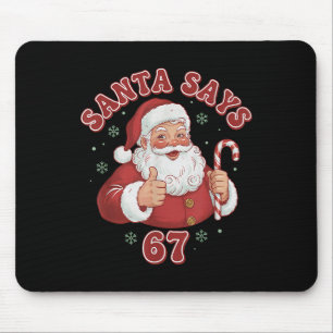 Santa sagt 67 lustige Retro-Weihnachts-Meme Mousepad