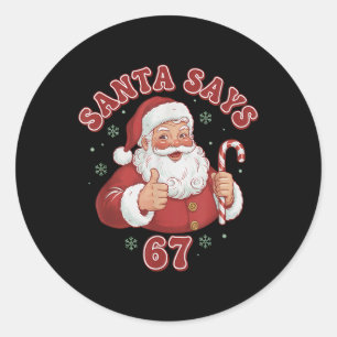 Santa sagt 67 lustige Retro-Weihnachts-Meme  Runder Aufkleber