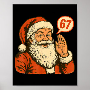 Santa sagt 6 7 Sechs Sieben Gen Z Alpha Meme Slang Poster