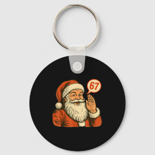 Santa sagt 6 7 Sechs Sieben Gen Z Alpha Meme Slang Schlüsselanhänger