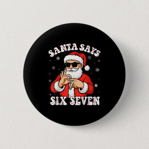 Santa sagt 6 7 Sechs Sieben Meme Baseball Nummer 6 Button