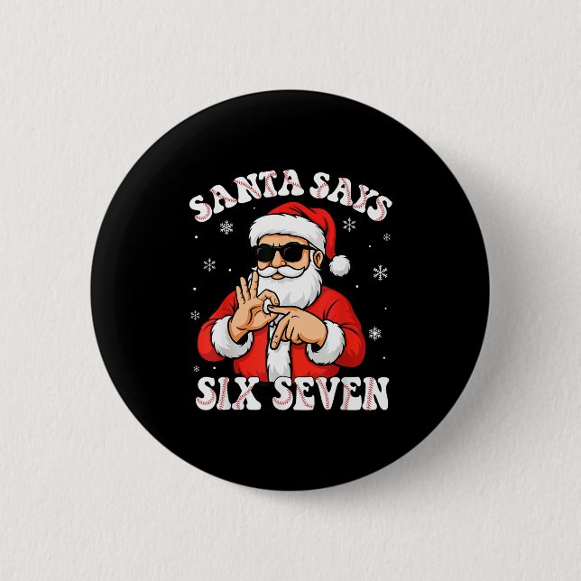 Santa sagt 6 7 Sechs Sieben Meme Baseball Nummer 6 Button (Vorderseite)