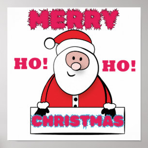 SANTA SAGT; LEIDER CHRISTMAS, HO HO! POSTER