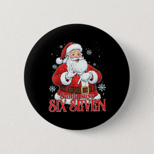 Santa sagt sechs sieben 67 Meme Weihnachten Feiert Button