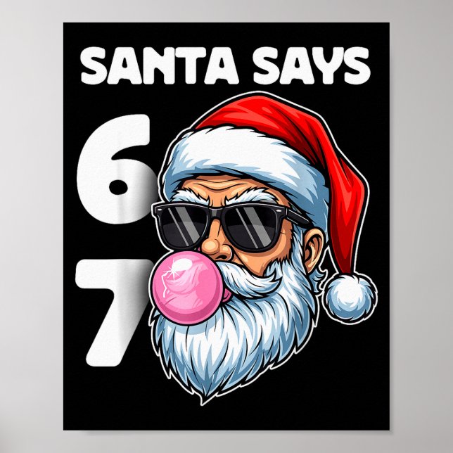 Santa sagt sechs sieben, 6 7 Gen Alpha Meme Slang  Poster (Vorne)
