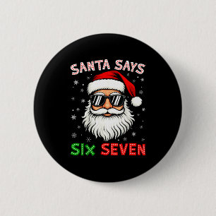 Santa sagt sechs sieben 6 7 Gen Z Alpha Meme Slang Button