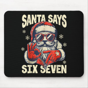 Santa sagt sechs sieben 6 7 Gen Z Meme Weihnachten Mousepad