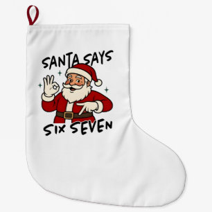 Santa sagt sechs sieben 6 7 Lustiger Brainrot Weih Großer Weihnachtsstrumpf