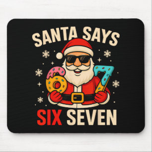 Santa sagt sechs sieben lustige 67 Meme Weihnachte Mousepad