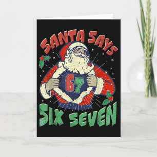 Santa sagt Sick Seven 67 Six Seven Meme Trending P Karte