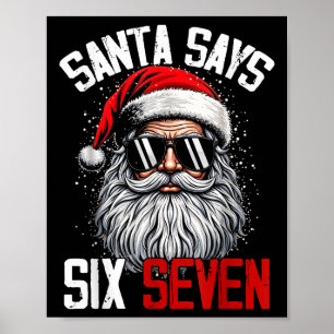 Santa sagt Six Seven 67 Gen Z Alpha Meme Slang Chr Poster
