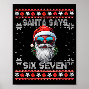 Santa sagt Six Seven 67 Meme Lustig Six Seven Chri Poster