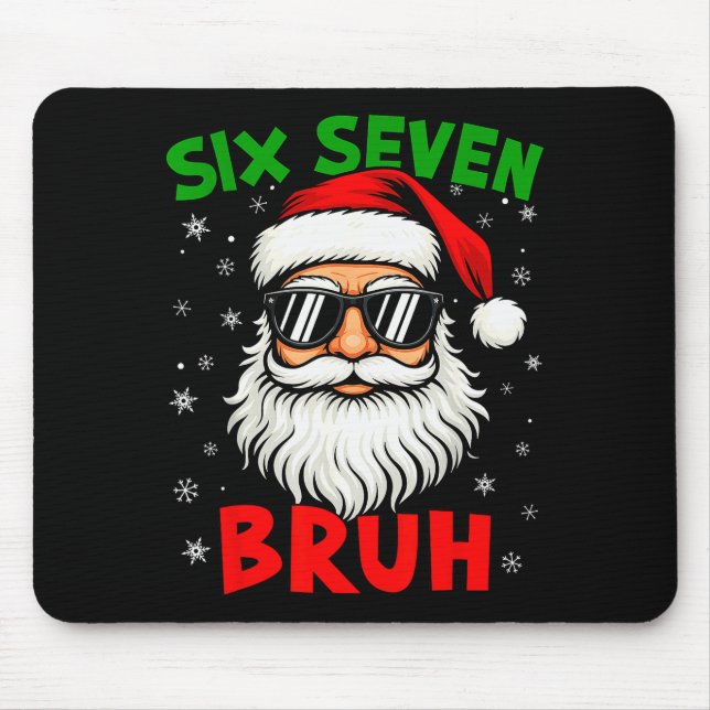 Santa sagt Six Seven 6 7 Gen Z Alpha Meme Bruh Wei Mousepad (Vorne)