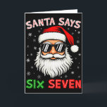 Santa sagt Six Seven 6 7 Gen Z Alpha Meme Slang Ch Karte<br><div class="desc">Santa sagt Six Seven 6 7 Gen Z Alpha Meme Slang Weihnachten</div>