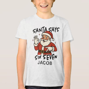 Santa sagt Six Seven Weihnachts-Teenies Tri-Blend Shirt