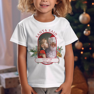 Santa sagte die schöne Liste Kinder Weihnachten Fo T-Shirt