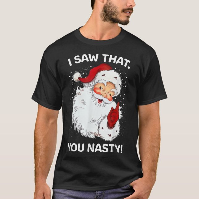 Santa sah, dass Sie Eklig Lustige Sprüche Retro Ch T-Shirt (Vorderseite)