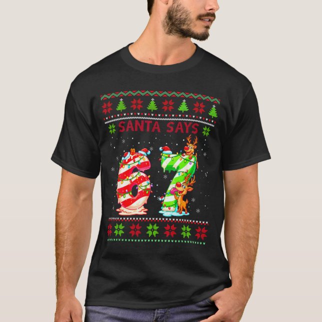 Santa Says 67 Candy Cane Christmas 6 7 Meme Gen Z  T-Shirt (Vorderseite)