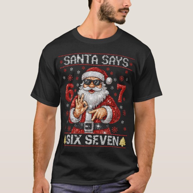 Santa Says 6 7 Bling Christmas Glitter Santa  T-Shirt (Vorderseite)