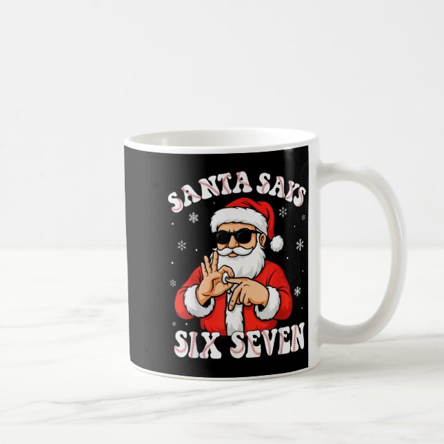 Santa Says 6 7 Six Seven Meme Baseball Number 67 G Kaffeetasse (Rechts)