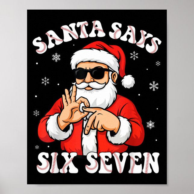 Santa Says 6 7 Six Seven Meme Baseball Number 67 G Poster (Vorne)