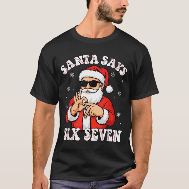 Santa Says 6 7 Six Seven Meme Baseball Number 67 G T-Shirt (Vorderseite)