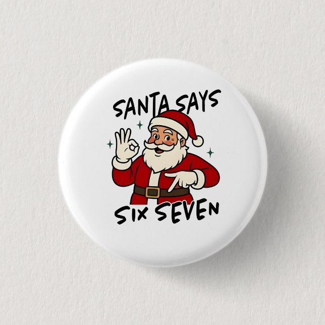 Santa Says Six Seven 6 7 Funny Brainrot Christmas Button (Vorderseite)