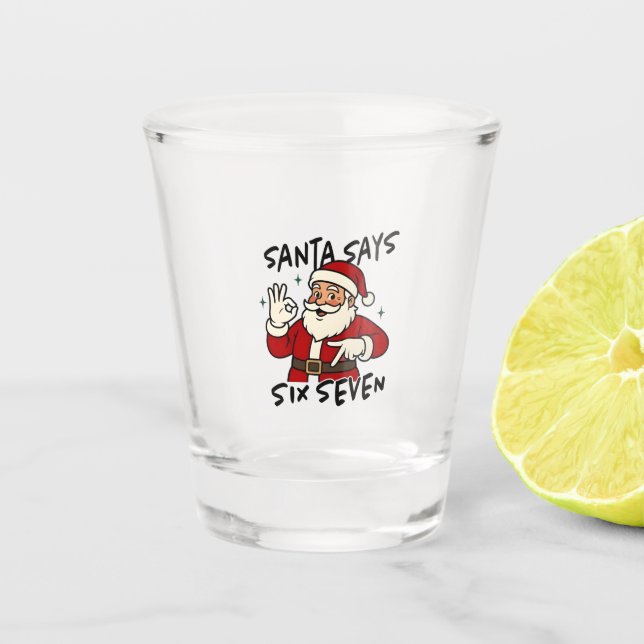 Santa Says Six Seven 6 7 Funny Brainrot Christmas Schnapsglas (Vorderseite)