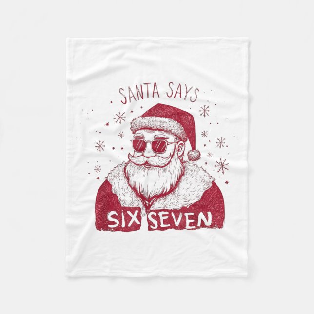 Santa Says Six Seven Christmas 67 Meme Xmas Boys G Fleecedecke (Vorderseite)