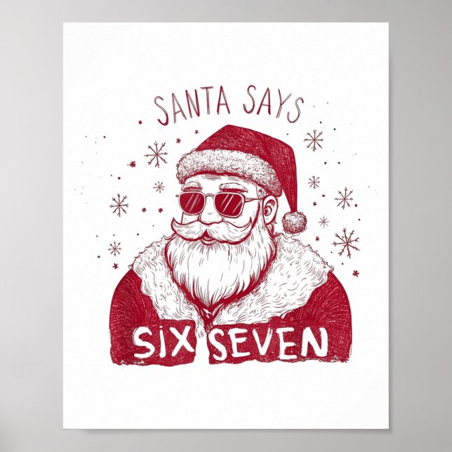 Santa Says Six Seven Christmas 67 Meme Xmas Boys G Poster (Vorne)