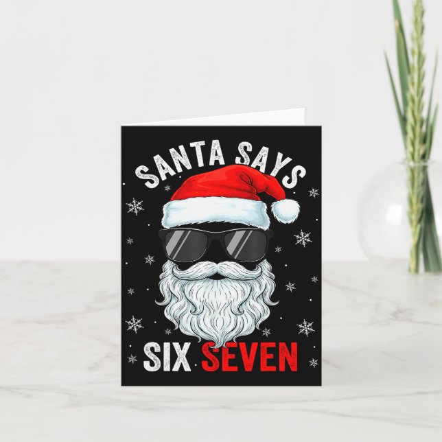 Santa Says Six Seven Christmas Boys Men Funny Meme Karte (Vorderseite)