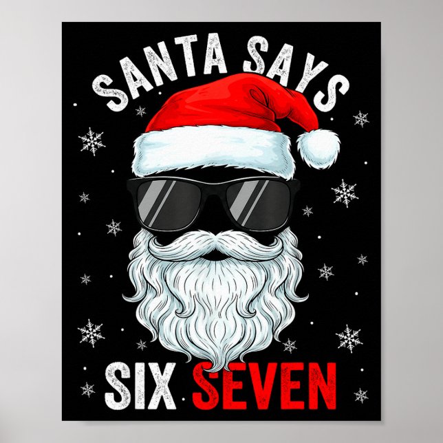 Santa Says Six Seven Christmas Boys Men Funny Meme Poster (Vorne)