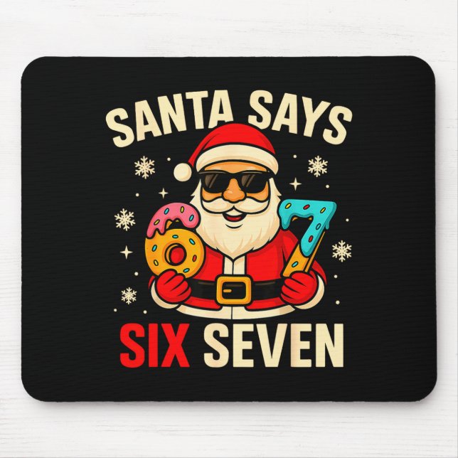 Santa Says Six Seven Funny 67 Meme Christmas Boys  Mousepad (Vorne)