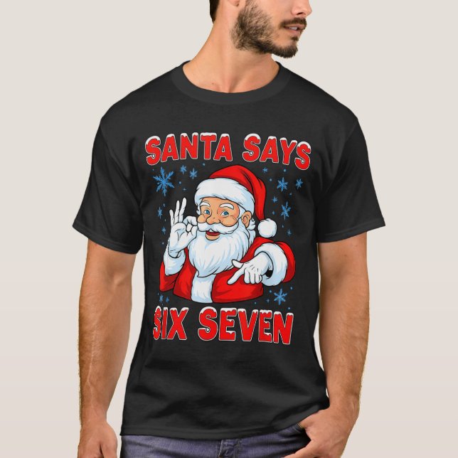 Santa Says Six Seven Funny Gen Z Christmas Gag Bra T-Shirt (Vorderseite)