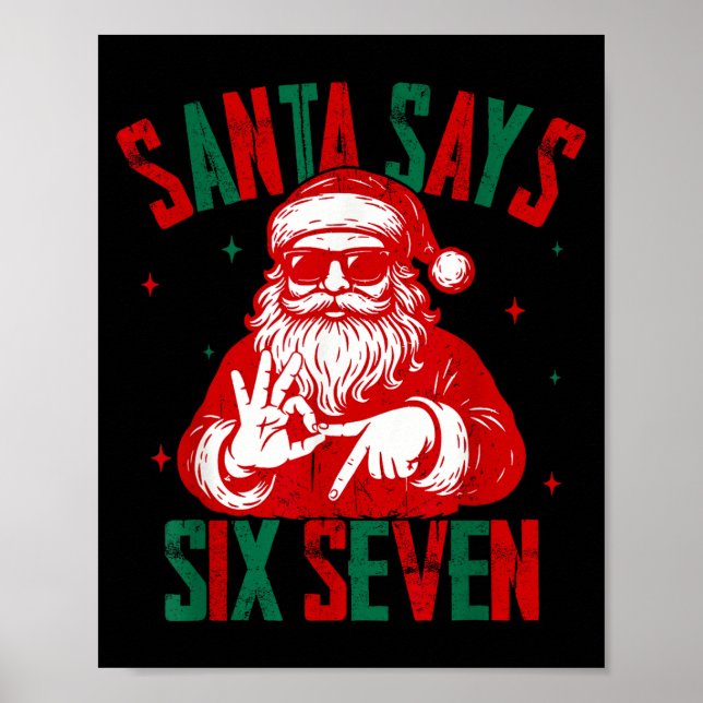 Santa Says Six Seven Funny Santa Saying 6 7 Christ Poster (Vorne)