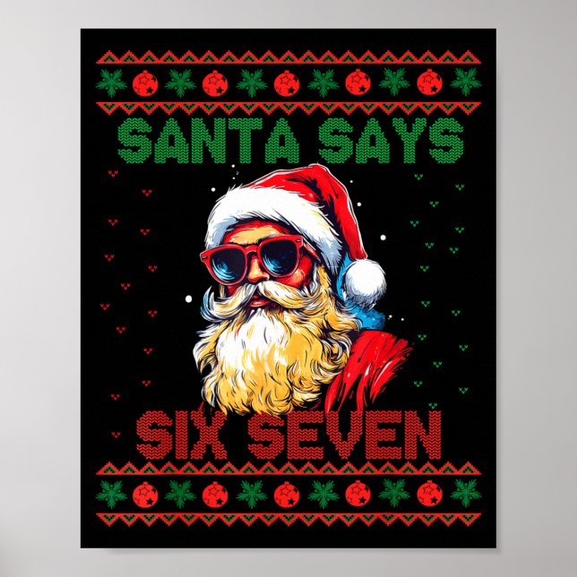 Santa Says Six Seven Ugly Christmas Sweater 67 Mem Poster (Vorne)